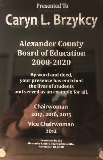 Presented To Caryn L. Brzykcy | Alexander County Board of Education | 2008- 2020